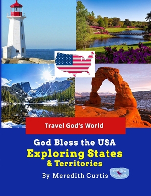 God Bless the USA Exploring States & Territories B0DF1JXSDK Book Cover