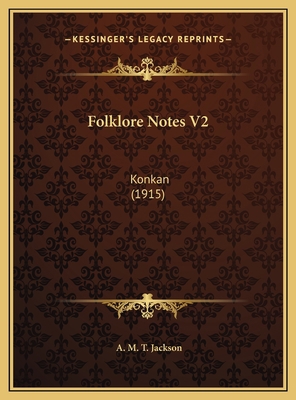 Folklore Notes V2: Konkan (1915) 1169711073 Book Cover