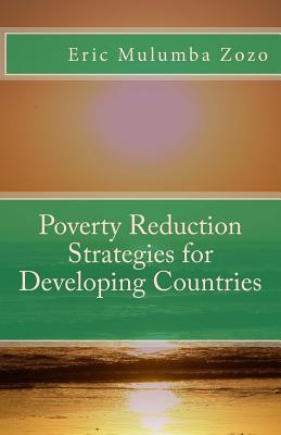 Poverty Reduction Strategies for Developing Cou... 1511402059 Book Cover