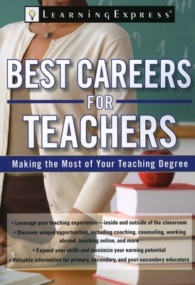 Best Careers for Teachers: Making the Most of Y... 1576857425 Book Cover