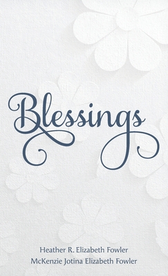 Blessings: Recognizing a Year of Blessings from... 0578872757 Book Cover