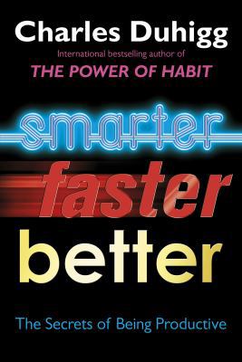 Smarter Faster Better: The Secrets of Being Pro... 0434023469 Book Cover