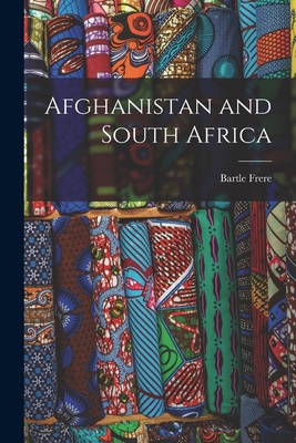 Afghanistan and South Africa 1018885013 Book Cover