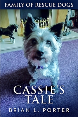 Cassie's Tale: Large Print Edition [Large Print] 1715823982 Book Cover