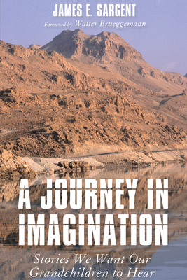 A Journey in Imagination: Stories We Want Our G... 1498201954 Book Cover
