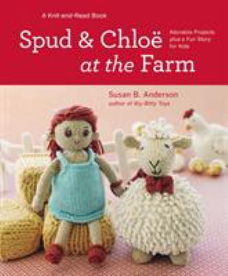 Spud and Chloe at the Farm 1579654304 Book Cover