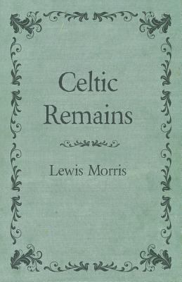 Celtic Remains 1444687743 Book Cover