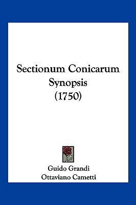 Sectionum Conicarum Synopsis (1750) [Latin] 1104940574 Book Cover