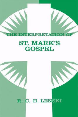 The Interpretation of St. Mark's Gospel 0806690038 Book Cover