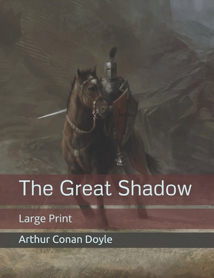 The Great Shadow: Large Print 1699713189 Book Cover