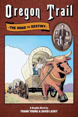 Oregon Trail: The Road to Destiny B00C2IGUF2 Book Cover