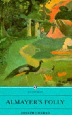 Almayer's Folly: A Story of an Eastern River 0460876341 Book Cover