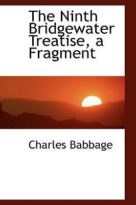 The Ninth Bridgewater Treatise, a Fragment 1103523783 Book Cover