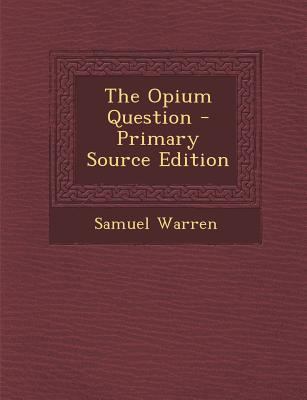 The Opium Question 129352333X Book Cover