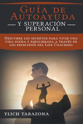 ¡Guía de Autoayuda y Superación Personal! [Spanish] B0BRZ2XS9R Book Cover