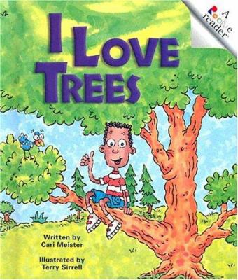 I Love Trees 0516259008 Book Cover