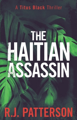 The Haitian Assassin B0BJ4V7FFJ Book Cover
