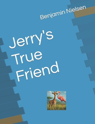 Jerry's True Friend B0D1223339 Book Cover