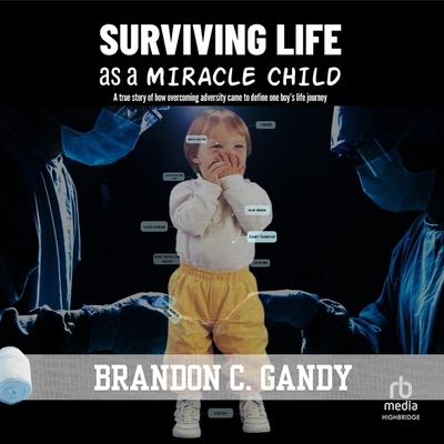 Surviving Life as a Miracle Child B0DKHBSHGW Book Cover