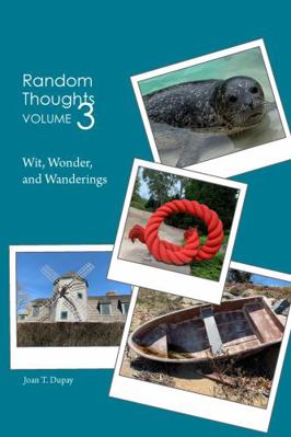 Paperback Random Thoughts Volume 3 : Wit, Wonder, and Wanderings Book