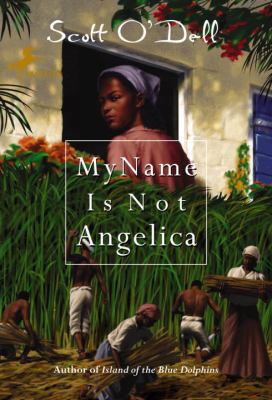 My Name Is Not Angelica 0833543342 Book Cover