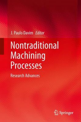 Nontraditional Machining Processes: Research Ad... 144715178X Book Cover