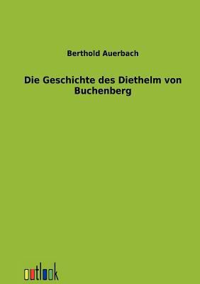 Die Geschichte des Diethelm von Buchenberg [German] 3864030560 Book Cover