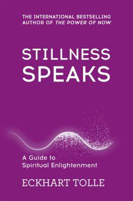 Stillness Speaks: Whispers of Now 0340829745 Book Cover