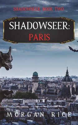 Shadowseer: Paris (Shadowseer, Book Two) 1094392189 Book Cover