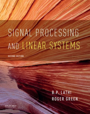 Signal Processing and Linear Systems 0190299045 Book Cover