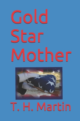 Gold Star Mother B088T18GDG Book Cover