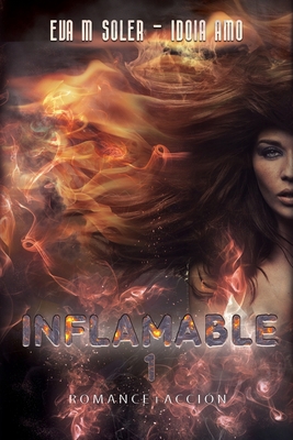 Inflamable [Spanish] 8409104555 Book Cover