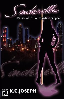 Sinderella: Tales of a Southside Stripper 0979637899 Book Cover