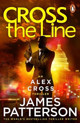 Cross the Line: (Alex Cross 24) 009959434X Book Cover