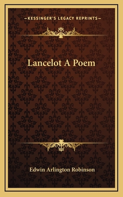 Lancelot a Poem 1163349003 Book Cover