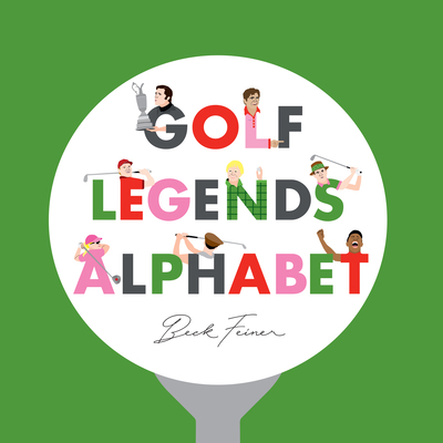 Golf Legends Alphabet B0BN3MTG83 Book Cover