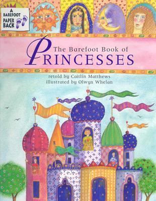 The Barefoot Book of Princesses 1841488852 Book Cover