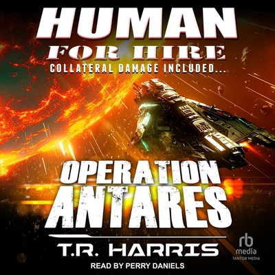 Human for Hire - Operation Antares: Collateral ... B0DBJVY5RF Book Cover