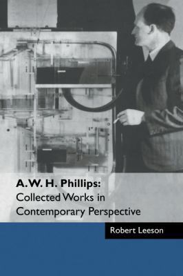 A. W. H. Phillips: Collected Works in Contempor... 0521571359 Book Cover