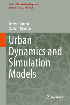 Urban Dynamics and Simulation Models 3319464957 Book Cover
