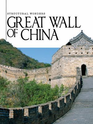 Great Wall of China (Structural Wonders) 1590367243 Book Cover