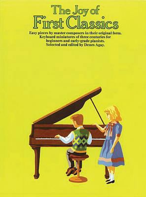 The Joy of First Classics - Book 1: Piano Solo 0825680662 Book Cover