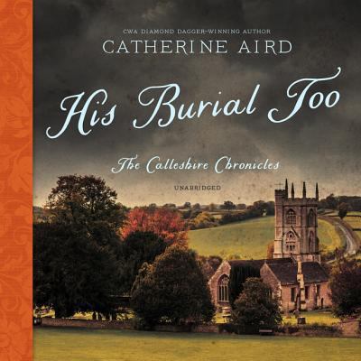His Burial Too Lib/E: The Calleshire Chronicles 1982632739 Book Cover