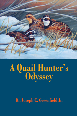 A Quail Hunter's Odyssey 1571573364 Book Cover