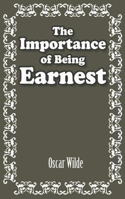 The Importance of Being Earnest 1613828365 Book Cover