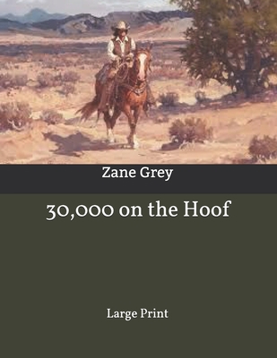 30,000 on the Hoof: Large Print [German] B0869YQMRX Book Cover