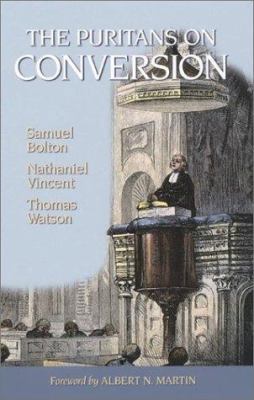 The Puritans on Conversion 1877611115 Book Cover