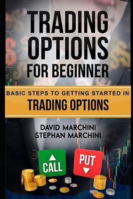 Trading Options For Beginners: Basic steps to g... 172679606X Book Cover