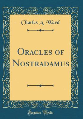 Oracles of Nostradamus (Classic Reprint) 0267481209 Book Cover