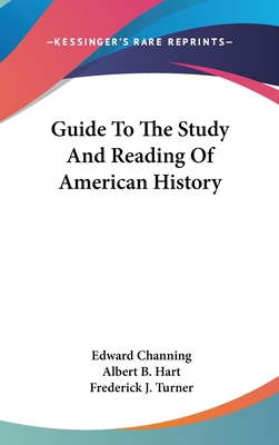 Guide To The Study And Reading Of American History 0548562431 Book Cover